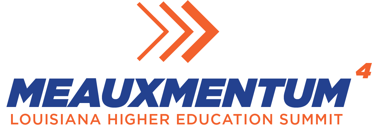 Meauxmentum4 - Louisiana Higher Education Summit